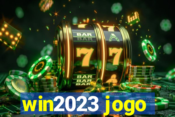 win2023 jogo